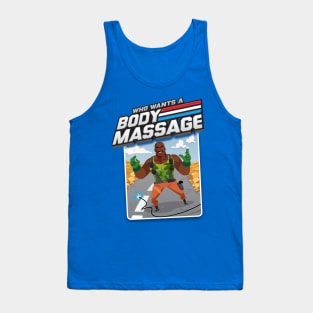 Body Massage! Tank Top